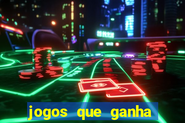 jogos que ganha dinheiro de verdade sem depositar